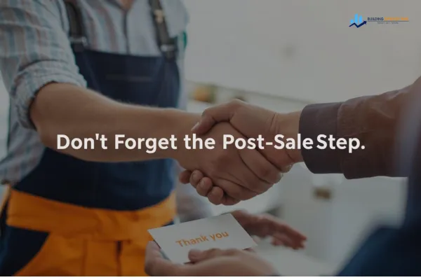Contractor shaking hands with a satisfied client after project completion, with a thank-you card visible and text overlay reading ‘Don’t Forget the Post-Sale Step.’ Building Raving Fans blog cover image using navy blue and gold brand colors, symbolizing trust, appreciation, and post-sale client relationships.