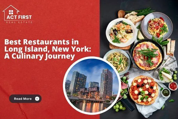 Best Restaurants in Long Island, New York: A Culinary Journey