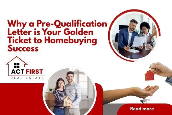 Why a Pre-Qualification Letter is Your Golden Ticket to Homebuying Success