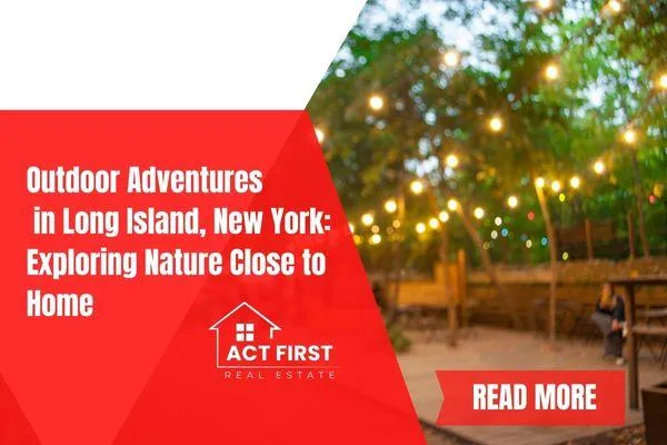 Outdoor Adventures in Long Island, New York: Exploring Nature Close to Home