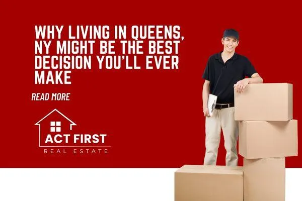 Why Living in Queens, NY Might Be the Best Decision You’ll Ever Make