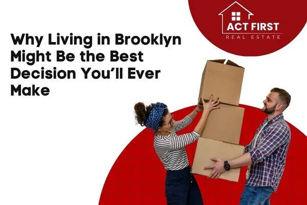 Why Living in Brooklyn Might Be the Best Decision You’ll Ever Make
