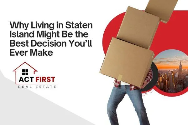  Why Living in Staten Island Might Be the Best Decision You’ll Ever Make
