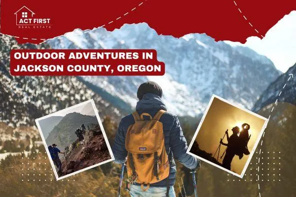 Outdoor Adventures in Jackson County, Oregon