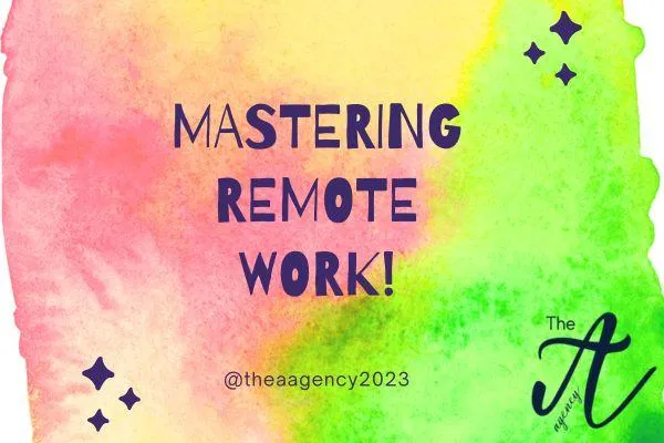 Mastering remote work