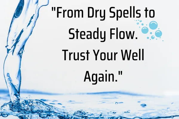 From Frustration to Flow: How Well Pump Services Keep Your Water Running Smoothly