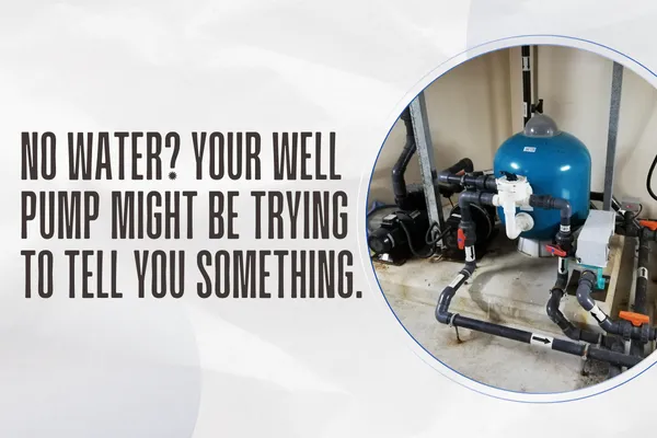 Well Pump Problems? How to Spot the Warning Signs Early
