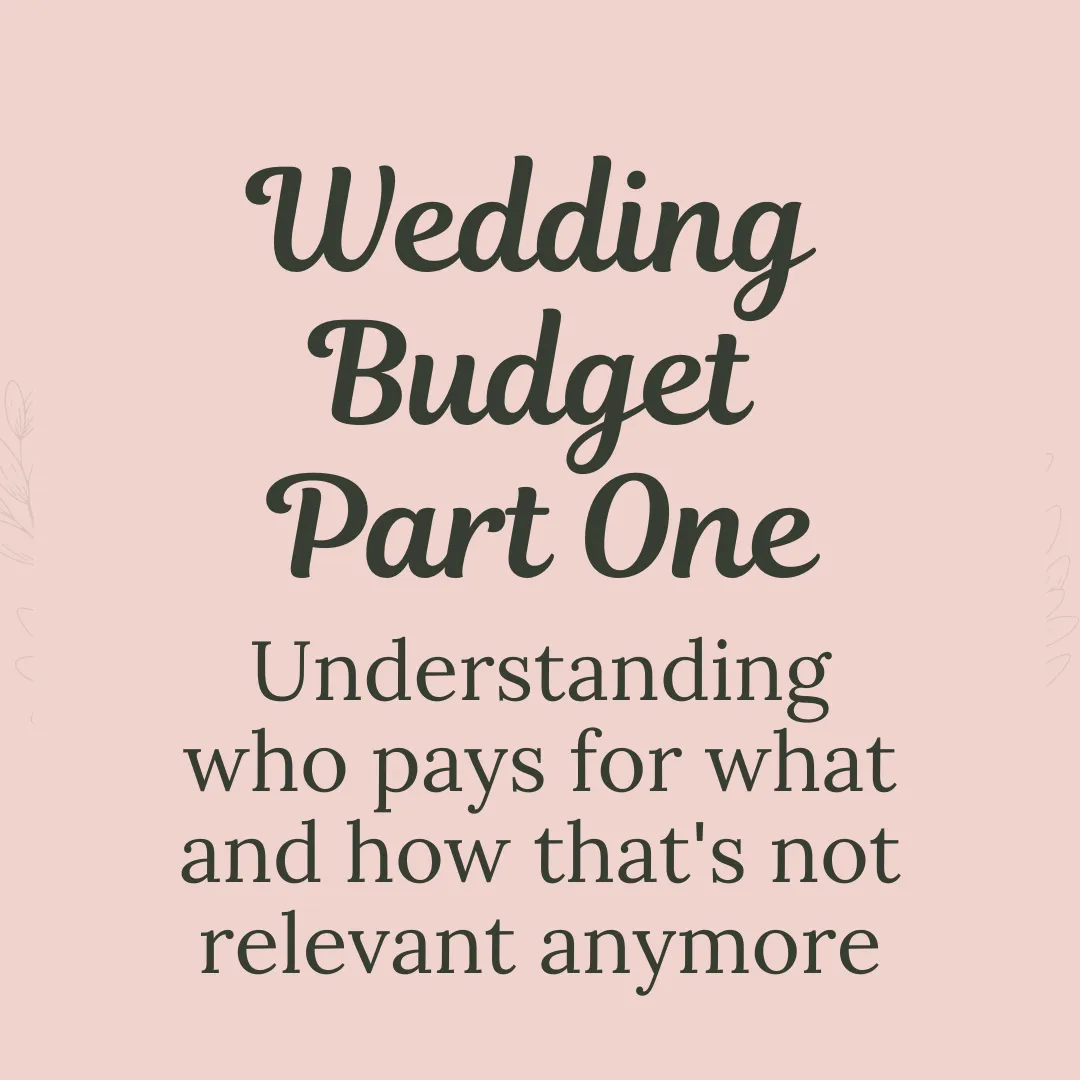 Wedding Budget Part One