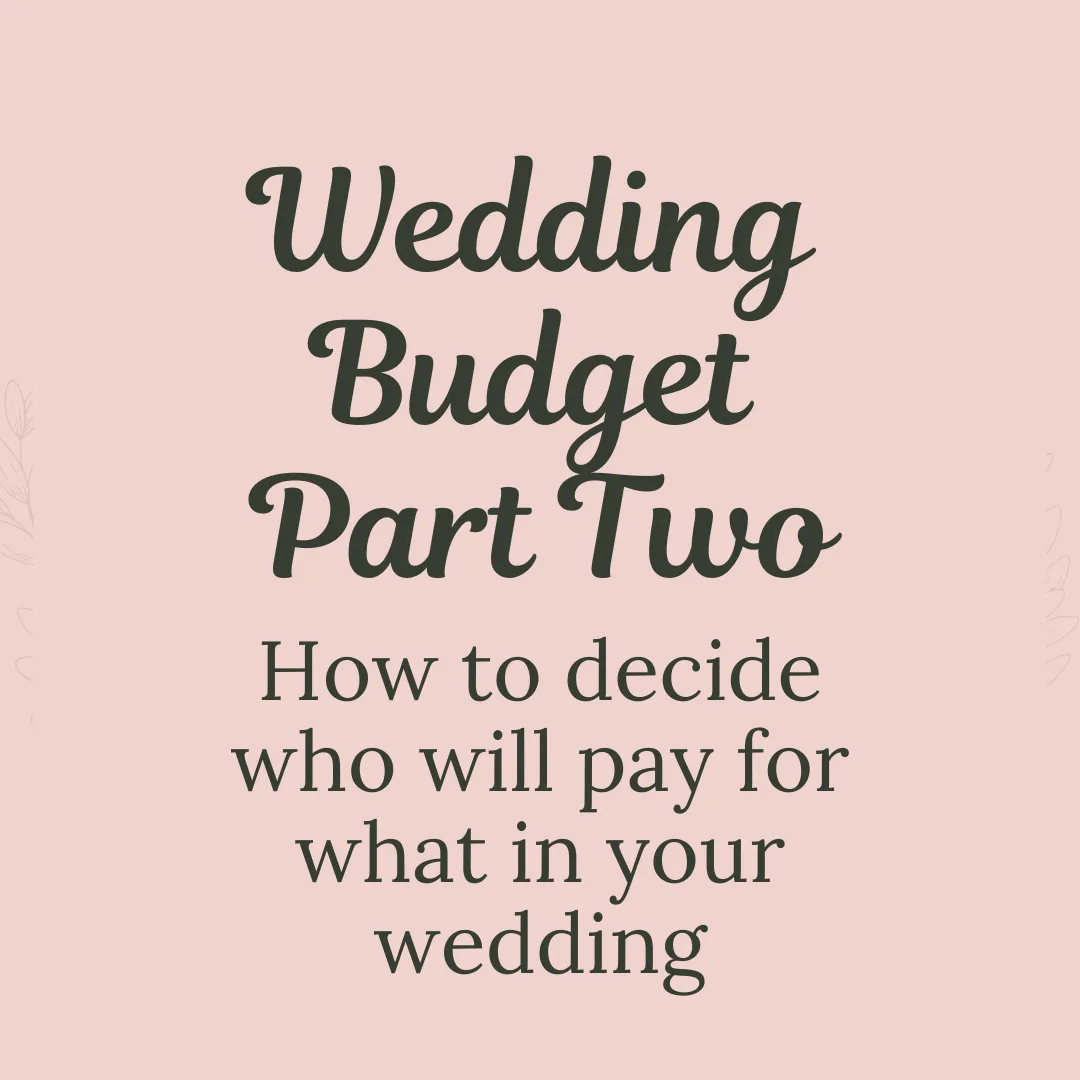 Wedding Budget Part Two