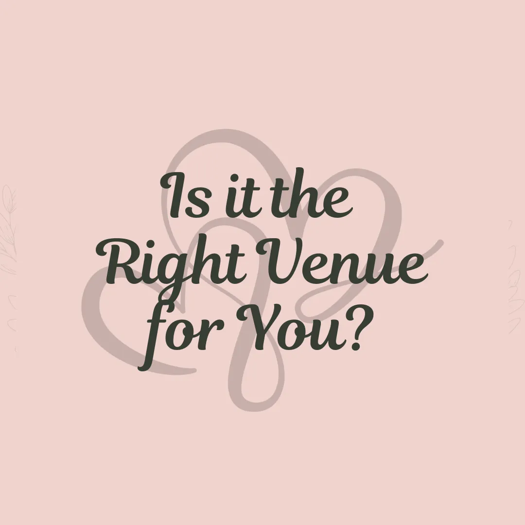 Is it the Right Venue for You?