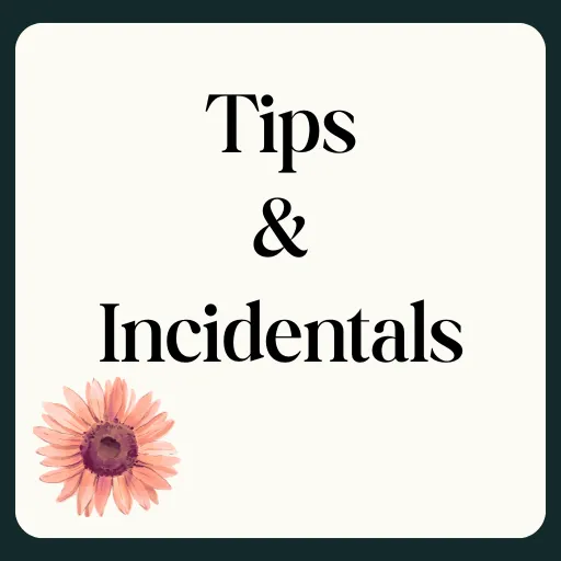 Tips and Incidentals