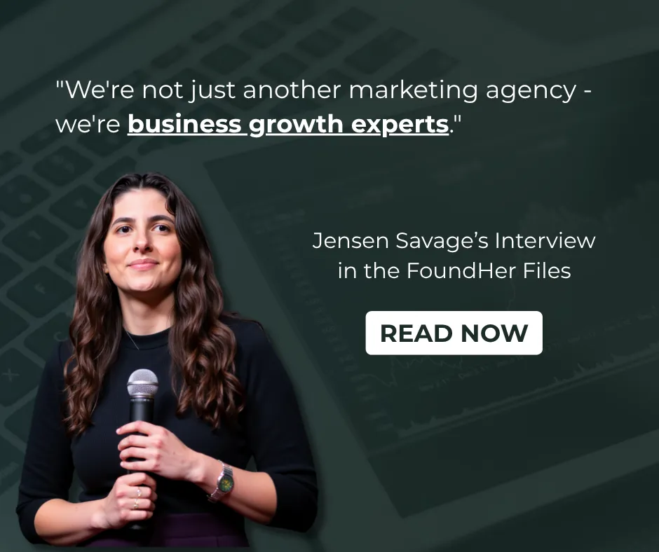 Jensen Savage, CEO of Savage Growth Partners, Shares Insights for the FoundHer Files