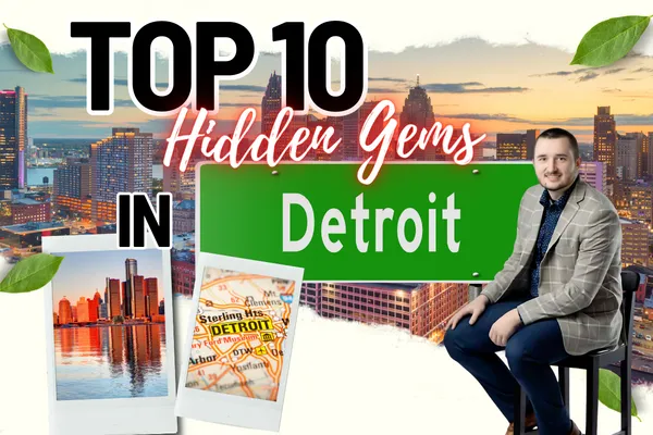 Top 10 Hidden Gems in Detroit, MI