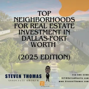 Top DFW neighborhoods for real estate investors in 2025 map and property photos