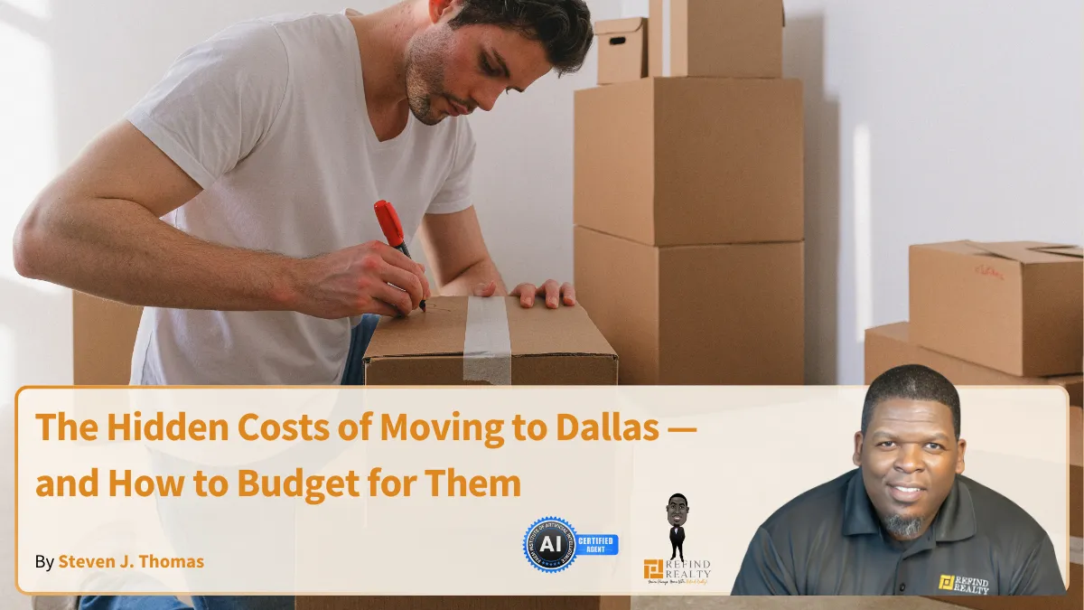 The Hidden Costs of Moving to Dallas — and How to Budget for Them 