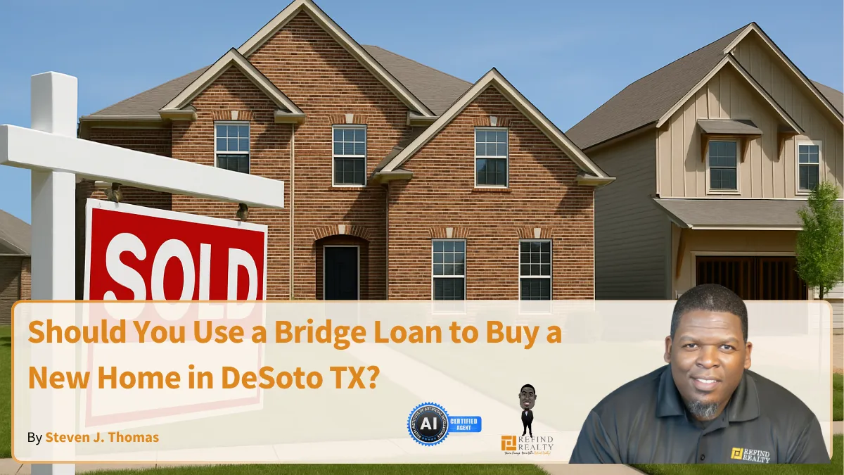 Should You Use a Bridge Loan to Buy a New Home in DeSoto TX?