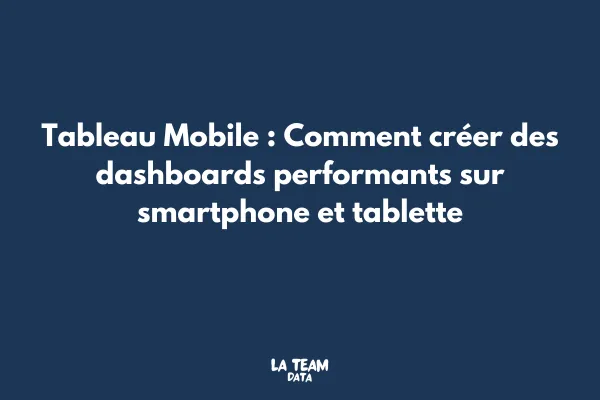 Dashboard Tableau optimisé montrant la version desktop et mobile côte à côte avec interactions tactiles