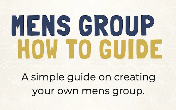 Mens Group How To Guide