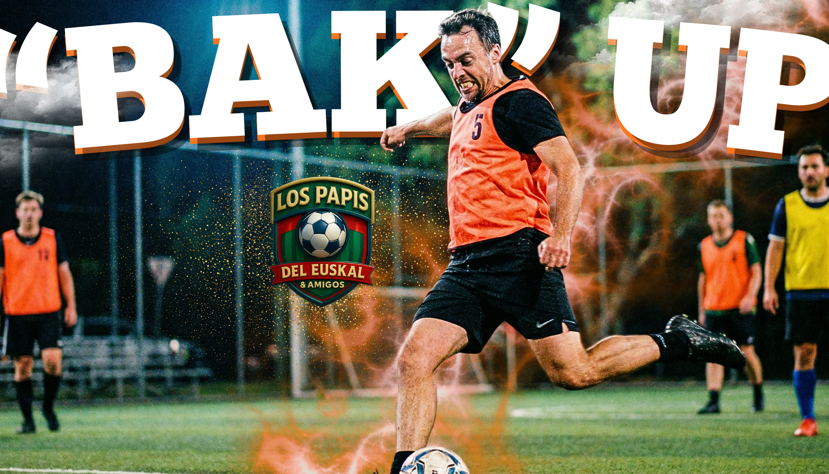 TE HACE EL “BAK” UP