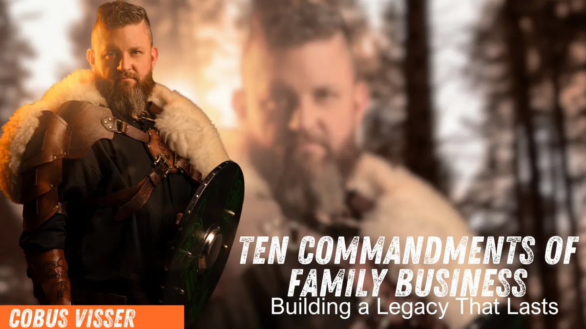 The 10 Commandments of Family Business: Building a Legacy That Lasts