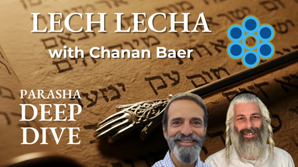 Avraham's Doubts, Sarah's Outrage & The Secret of the Covenant: A Deep Dive into Lech Lecha with Rabbi Chanan Baer