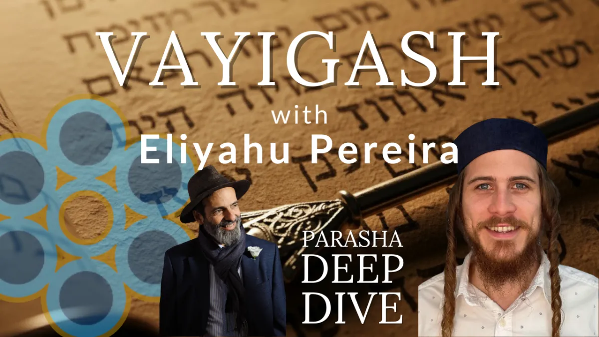The Kabbalistic Secret to Finding Your Purpose (It’s Not What You Think) | Vayigash Deep Dive