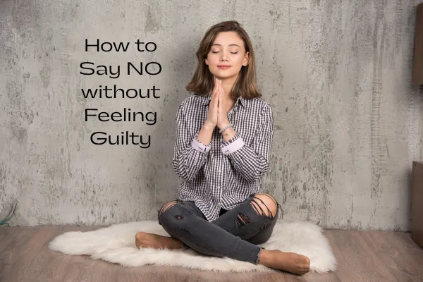 How to Say No Without Feeling Guilty This Holiday Season