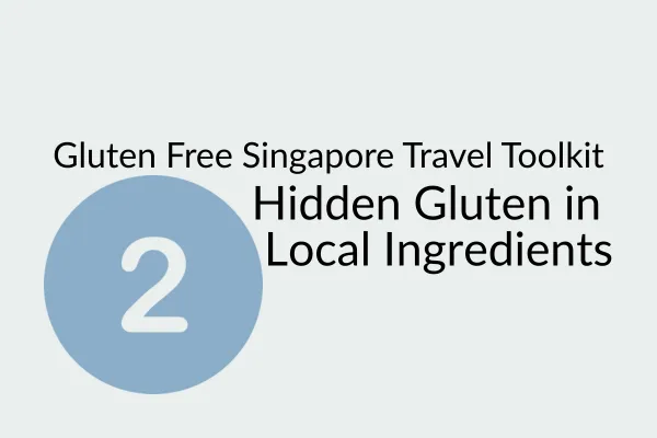 Gluten Free Singapore Travel 2