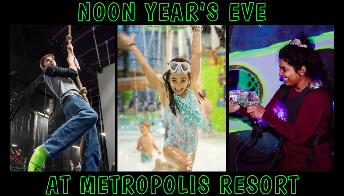 Noon Year's Eve at Metropolis Resort