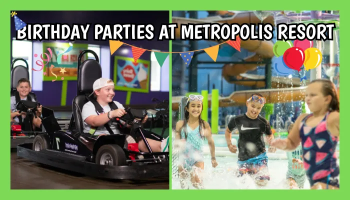 Kids Birthday Parties at Metropolis Resort
