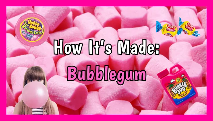 How Is Bubblegum Made? Fun Facts for Kids