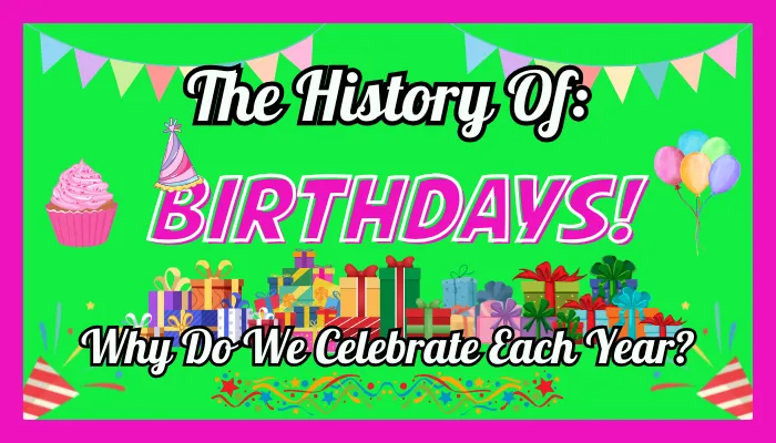 The History of Birthdays