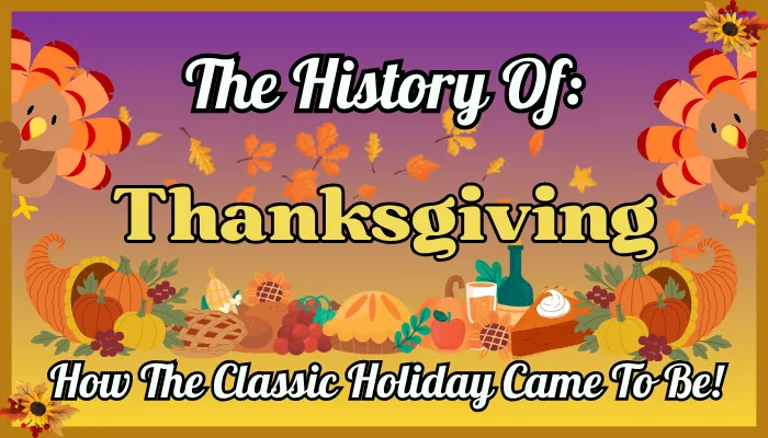 The History of Thanksgiving: Fun Facts for Kids