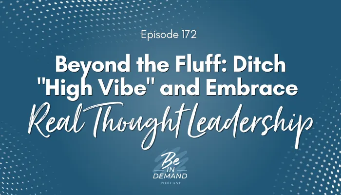 real thought leadership is more than that high vibe feeling by Laurie Ann Murabito