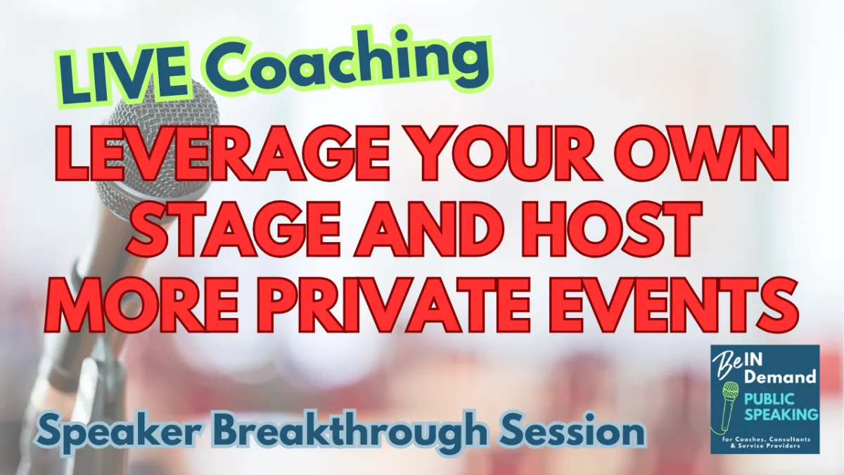 Hosting Your Own Events on LinkedIN to Attract Clients [Speaker Breakthrough Session] | Ep 347