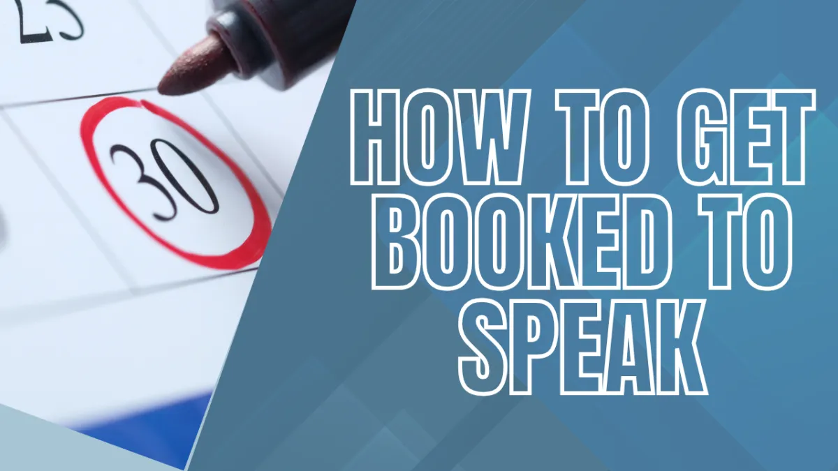 3 Ways to Get Booked to Speak