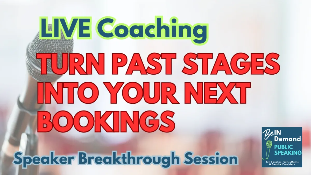 Speaker Breakthrough: How to Leverage Past Speaking Event Success into More Bookings | Ep 363