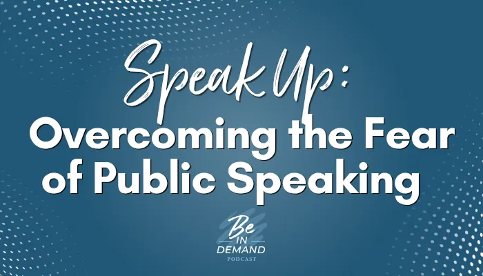 Fear of Public Speaking and How to Build Your Confidence | Ep 362