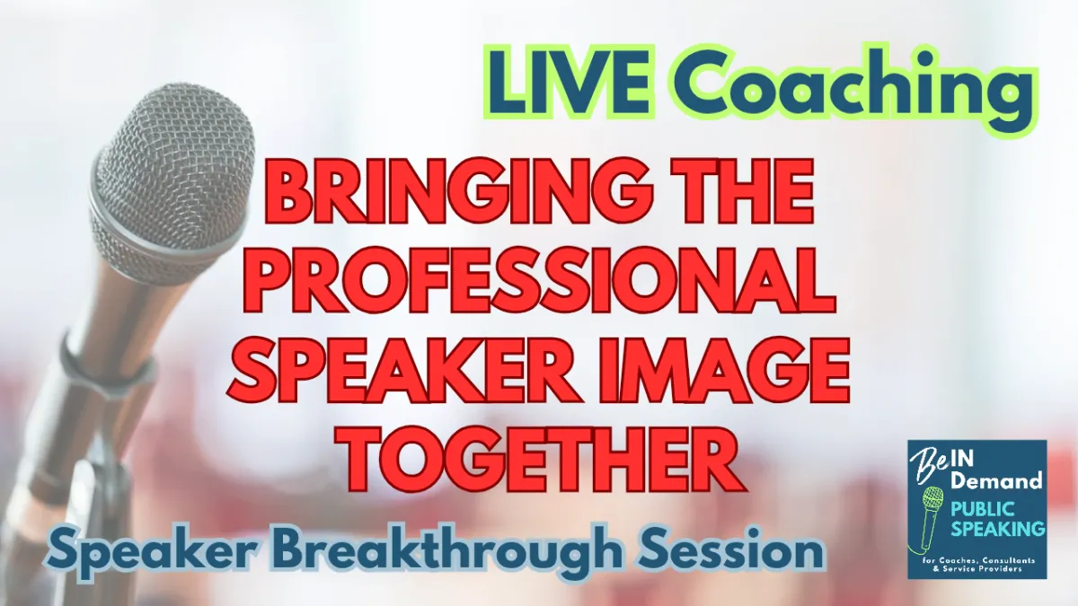 Looking like a Professional Speaker and Putting it All Together [LIVE Coaching] | Ep 387