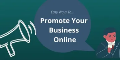 Easy Ways To Promote Your Business Online