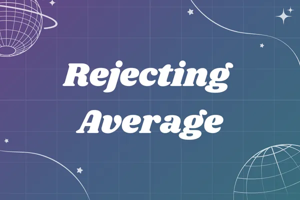 Rejecting Average: How Uncommon Thinking Fuels Business Growth and CRM Innovation