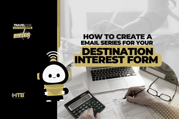 How To Create A Destination Interest Form