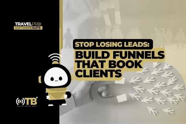Stop Losing Leads: Build Funnels That Book Clients