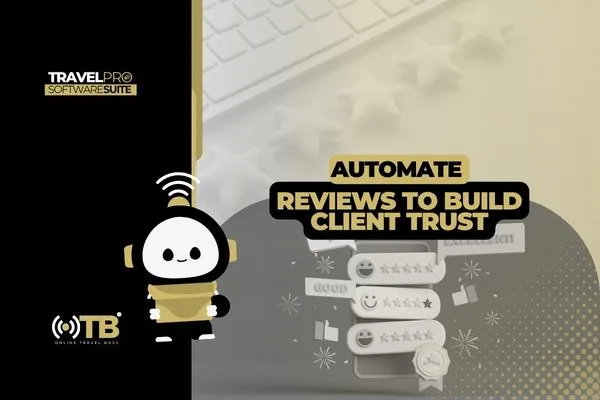 Automate Reviews to Build Client Trust