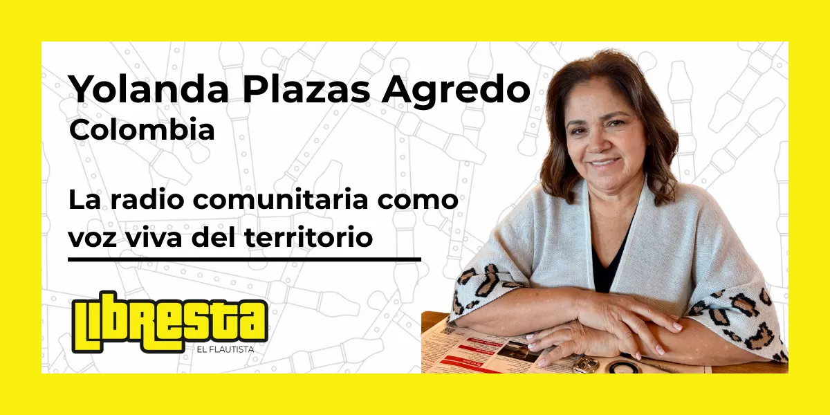 Yolanda Plazas Agredo: la voz que sostiene los territorios desde la radio comunitaria