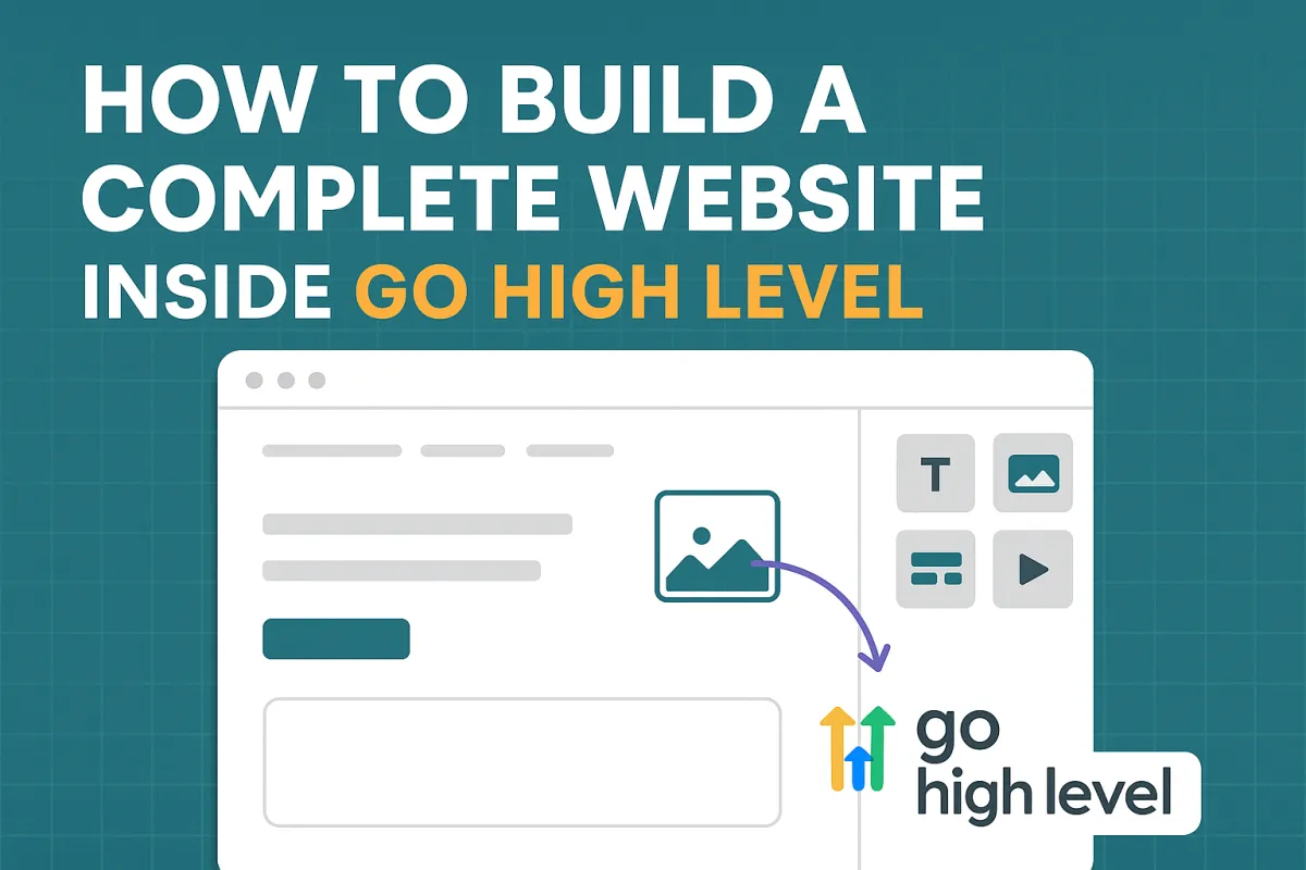 How to Build a Complete Website Inside Go High Level
