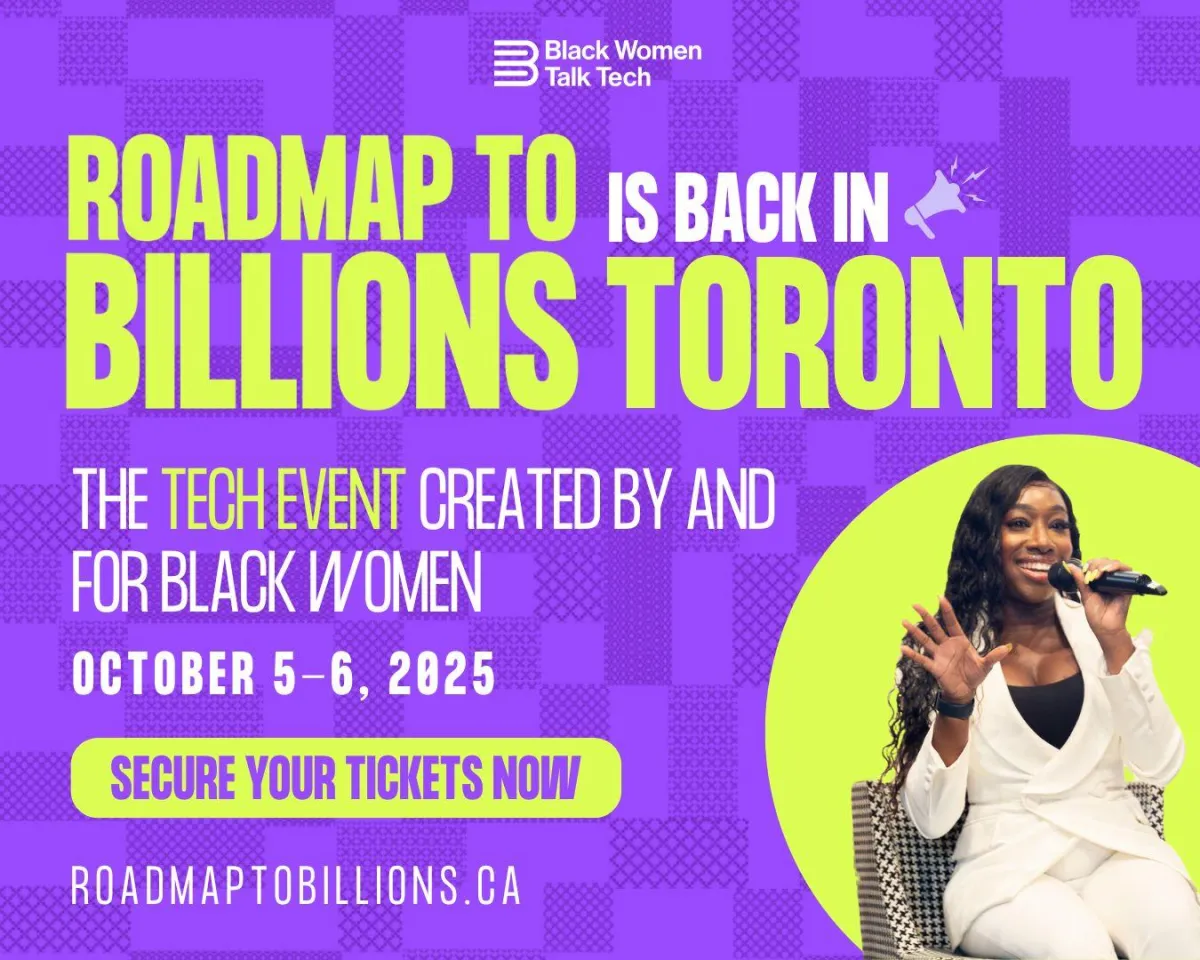 Black Women Talk Tech Announces Return of Roadmap to Billions Toronto, Powered by Accelerate Auto