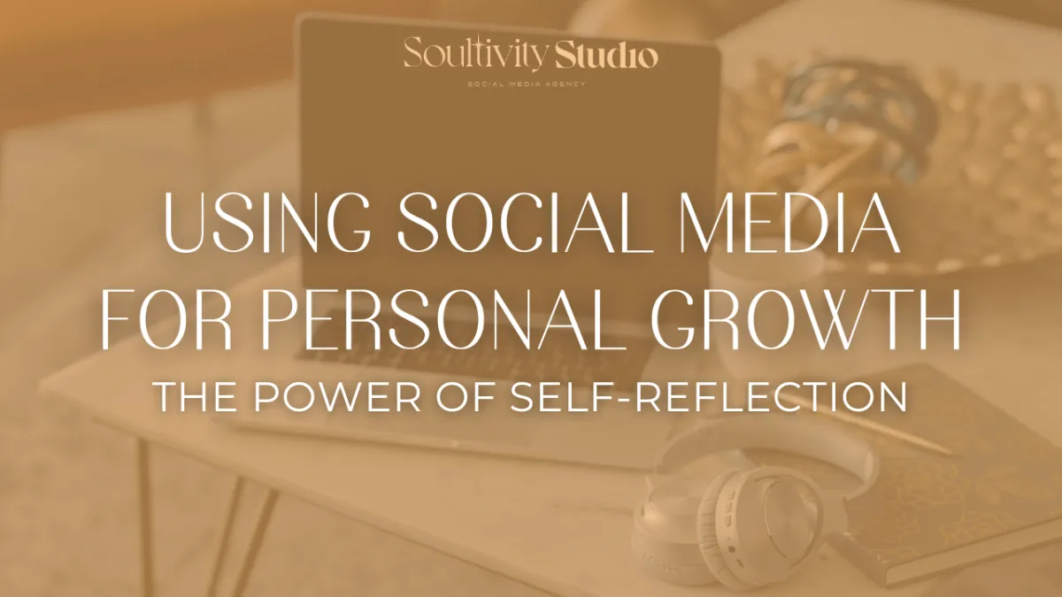 Social Media for Personal Growth