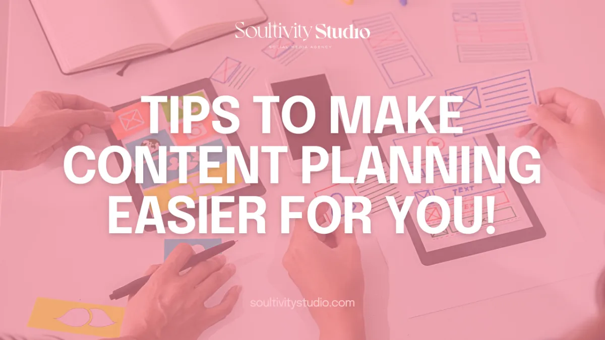 Tips to make content planning easier for YOU!