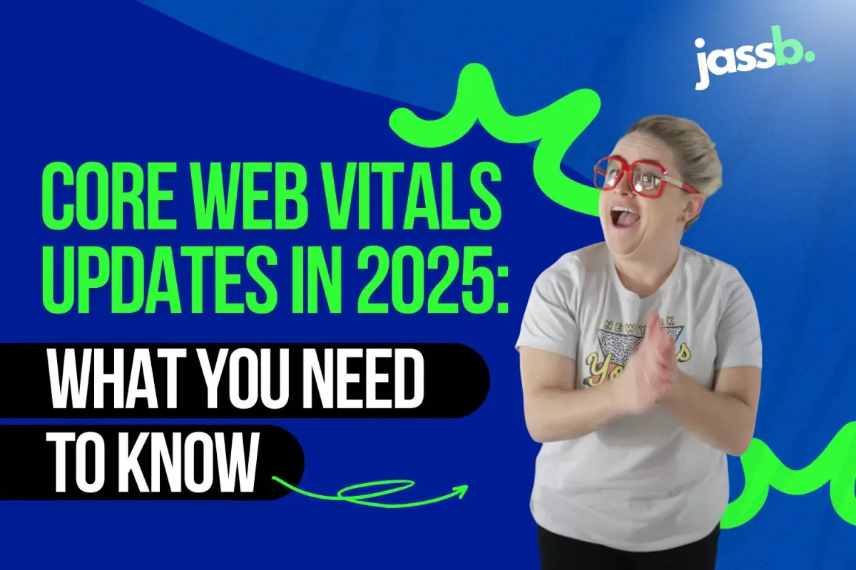 Core Web Vitals Updates in 2025: What You Need to Know